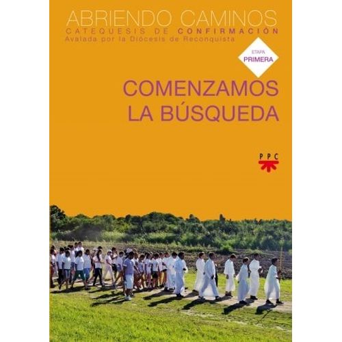 COMENZAMOS LA BUSQUEDA. NIÑOS. PRIMERA ETAPA - CONFIRMACION