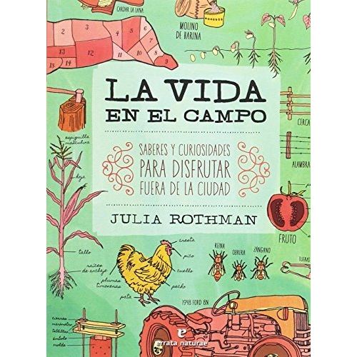 LA VIDA EN EL CAMPO - ROTHMAN JULIA