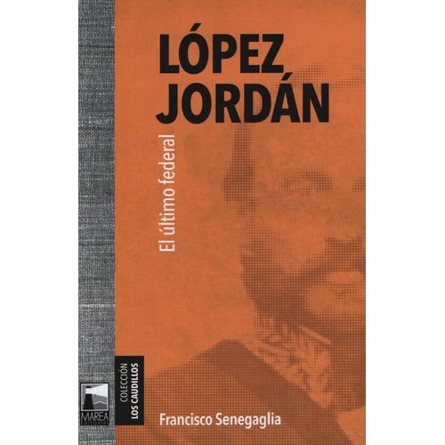 LIBRO LOPEZ JORDAN - FRANCISCO SENEGAGLIA