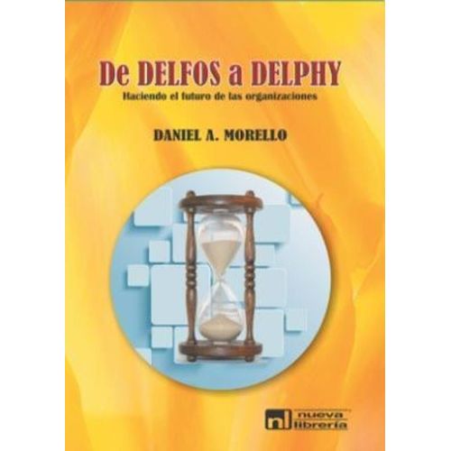 DE DELFOS A DELPHY - DANIEL ARMANDO MORELLO