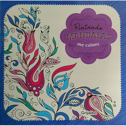 PINTANDO MANDALAS - ME CALMO PINTANDO MANDALAS - ME CALMO