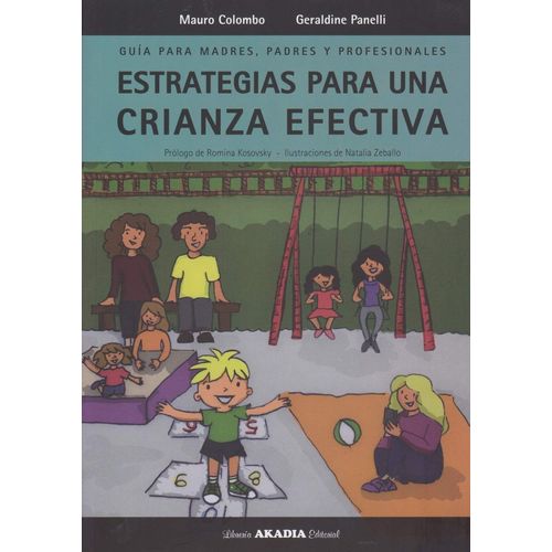ESTRATEGIAS PARA UNA CRIANZA EFECTIVA GUIA PARA MADRES, PADR