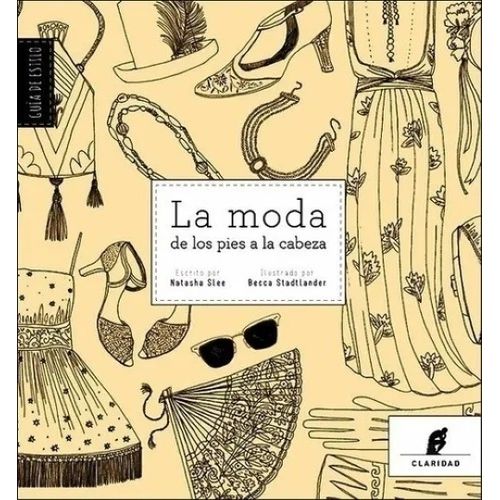 LA MODA DE LOS PIES A LA CABEZA - SLEE / STADTLANDER