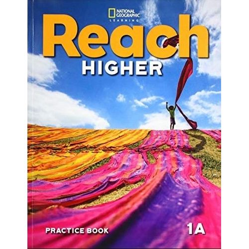 REACH HIGHER 1A - WORKBOOK REACH HIGHER 1A - WORKBOOK