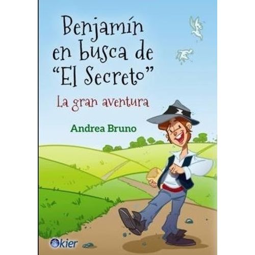 BENJAMIN EN BUSCA DE EL SECRETO - ANDREA BRUNO