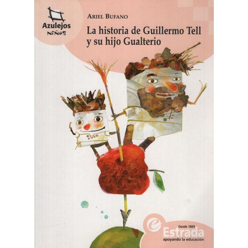 LA HISTORIA DE GUILLERMO TELL Y SU HIJO GUALTERIO - AZULEJOS LA HISTORIA DE GUILLERMO TELL Y SU HIJO GUALTERIO - AZULEJOS