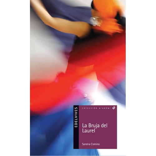 LA BRUJA DEL LAUREL - ALANDAR LA BRUJA DEL LAUREL - ALANDAR