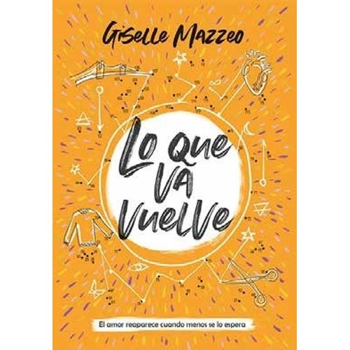 LO QUE VA VUELVE - GISELLE MAZZEO