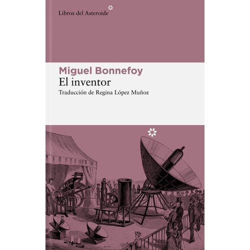 EL INVENTOR - MIGUEL BONNEFOY