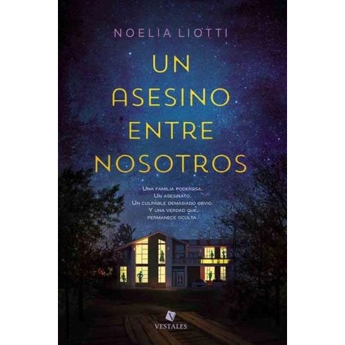 UN ASESINO ENTRE NOSOTROS - NOELIA LIOTTI