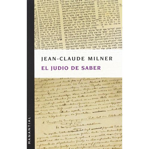 EL JUDIO DE SABER - JEAN-CLAUDE MILNER