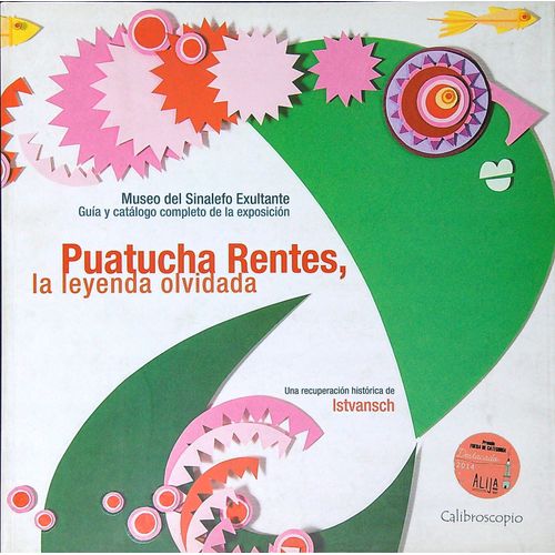 PUATUCHA RENTES, LA LEYENDA OLVIDADA (RUSTICA)