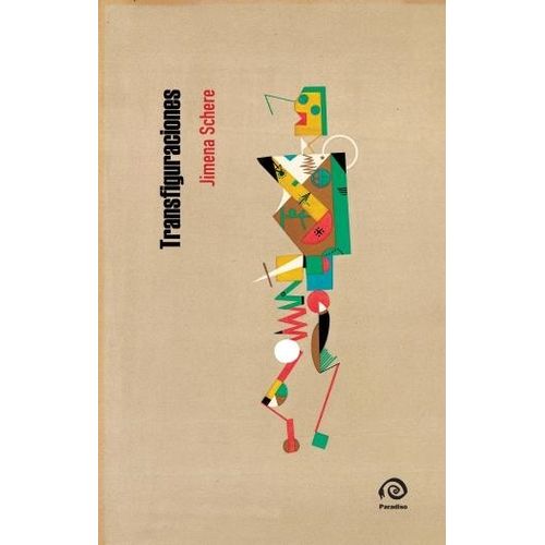 TRANSFIGURACIONES - JIMENA SCHERE