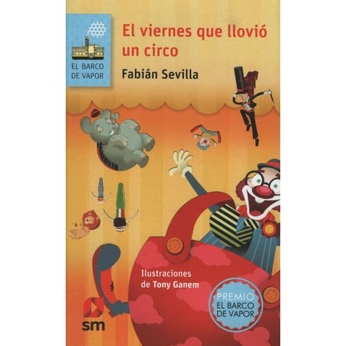 EL VIERNES QUE LLOVIO UN CIRCO - SERIE AZUL