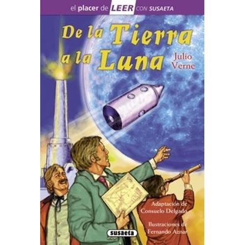 DE LA TIERRA A LA LUNA - EL PLACER DE LEER CON SUSAETA NIVEL