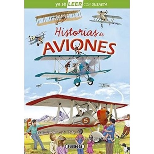 HISTORIAS DE AVIONES - YA SE LEER CON SUSAETA HISTORIAS DE AVIONES - YA SE LEER CON SUSAETA