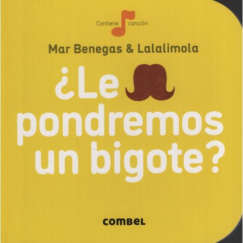 LE PONDREMOS UN BIGOTE ? COLECCION CEREZA