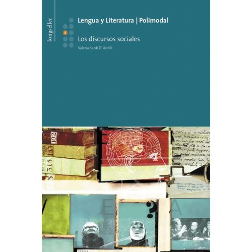 LENGUA Y LITERATURA 4 POLIMODAL - LOS DISCURSOS SOCIALES