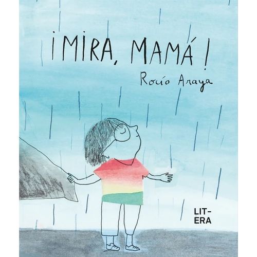 MIRA, MAMA! - ROCIO ARAYA