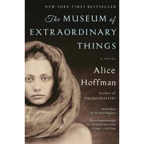 THE MUSEUM OF EXTRAORDINARY THINGS - ALICE HOFFMAN