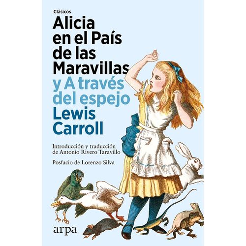 ALICIA EN EL PAIS DE LAS MARAVILLAS Y A TRAVES DEL ESPEJO