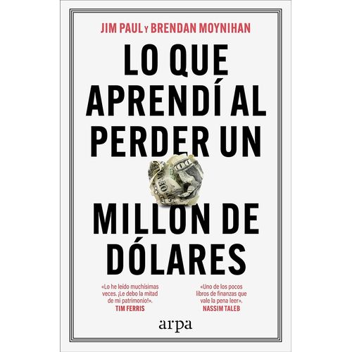 LO QUE APRENDI AL PERDER UN MILLON DE DOLARES - JIM PAUL