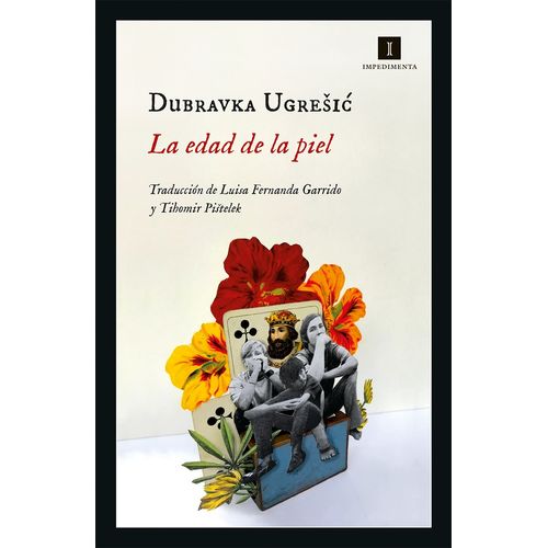 LA EDAD DE LA PIEL - UGRESIC