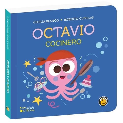 OCTAVIO COCINERO - RIMAS QUE REMAN - CECILIA BLANCO