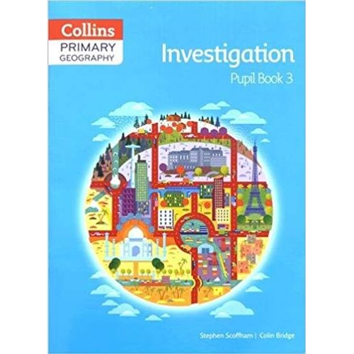 COLLINS PRIMARY GEOGRAPHY 3 INVESTIGATION - STUDENT'S BOOK
