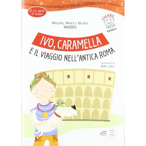 IVO CARAMELLA E IL VIAGGIO NELL’ANTICA ROMA (LIBRO + MP3 ONL