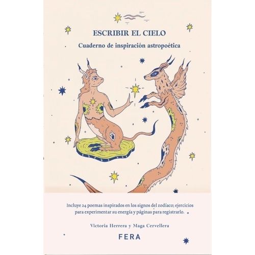 ESCRIBIR EL CIELO - CUADERNO DE INSPIRACION ASTROPOETICA