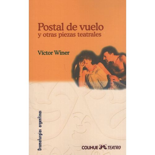 POSTAL DE VUELO Y OTRAS PIEZAS TEATRALES POSTAL DE VUELO Y OTRAS PIEZAS TEATRALES
