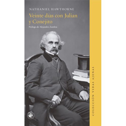 VEINTE DIAS CON JULIAN Y CONEJITO - NATHANIEL HAWTHORNE
