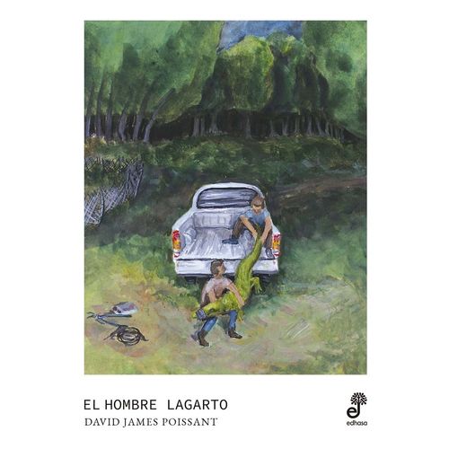 EL HOMBRE LAGARTO - DAVID JAMES POISSANT