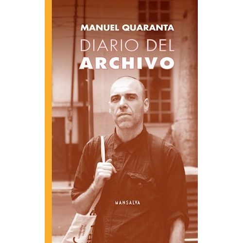 DIARIO DEL ARCHIVO - MIGUEL QUARANTA