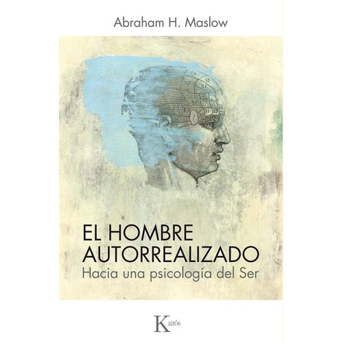EL HOMBRE AUTORREALIZADO - HACIA UNA PSICOLOGIA DEL SER