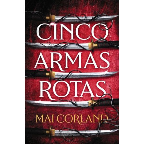 CINCO ARMAS ROTAS - MAI CORLAND