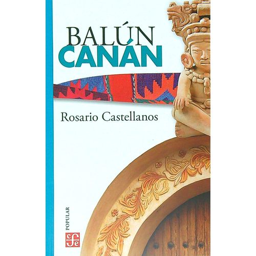 LIBRO BALUN CANAN - ROSARIO CASTELLANOS