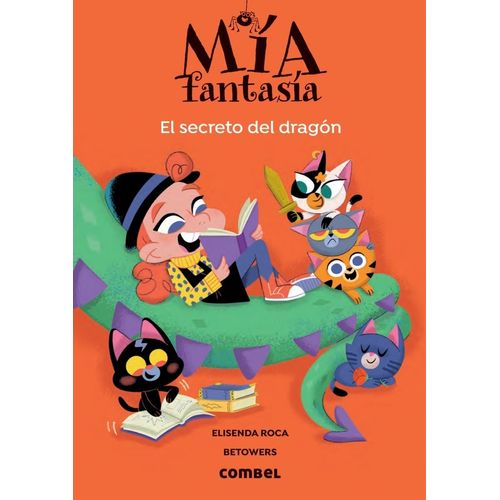 EL SECRETO DEL DRAGON - MIA FANTASIA - E. ROCA - BETOWERS