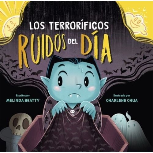 LOS TERRORIFICOS RUIDOS DEL DIA - MELINDA BEATTY