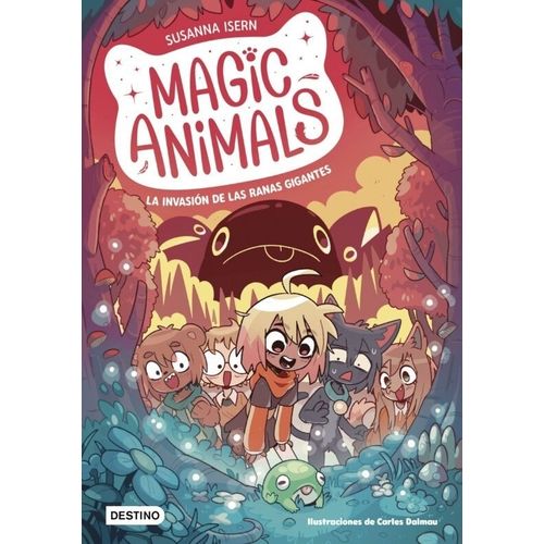 LA INVASION DE LAS RANAS GIGANTES - MAGIC ANIMALS 2 - ISERN