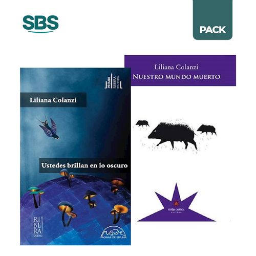 USTEDES BRILLAN EN LO OSCURO + NUESTRO MUNDO MUERTO - COLANZ
