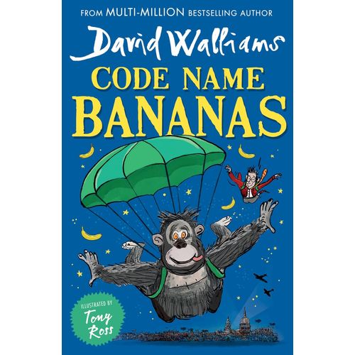 CODE NAME BANANAS - DAVID WALLIAMS - TONY ROSS