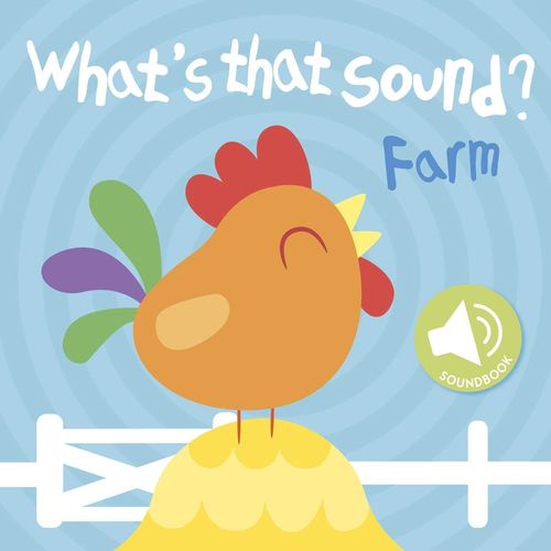 WHAT'S THAT SOUND? FARM - SOUNDBOOK