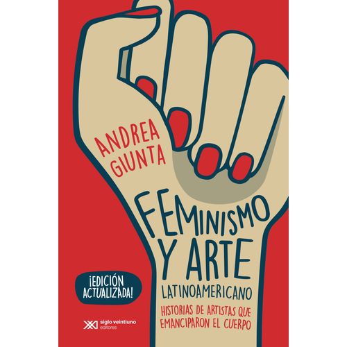 FEMINISMO Y ARTE LATINOAMERICANO (ED. 2021) - ANDREA GIUNTA