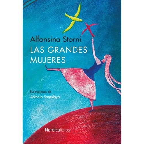 LAS GRANDES MUJERES - ALFONSINA STORNI