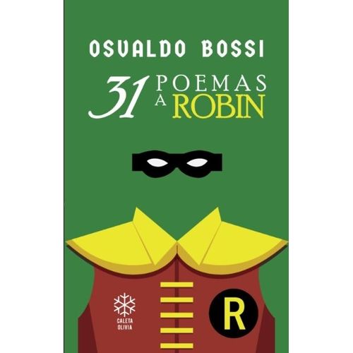 31 POEMAS A ROBIN - OSVALDO BOSSI