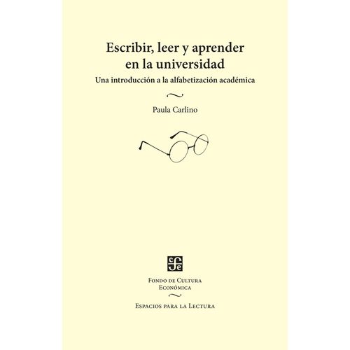 ESCRIBIR, LEER Y APRENDER EN LA UNIVERSIDAD - PAULA CARLINO