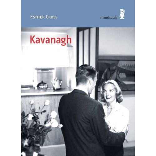 LIBRO KAVANAGH - ESTHER CROSS