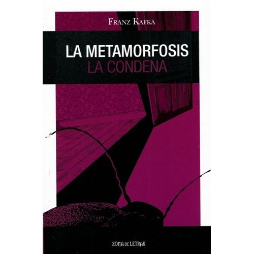 LA METAMORFOSIS / LA CONDENA - FRANZ KAFKA